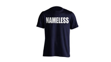 Load image into Gallery viewer, NAMELESS TEE
